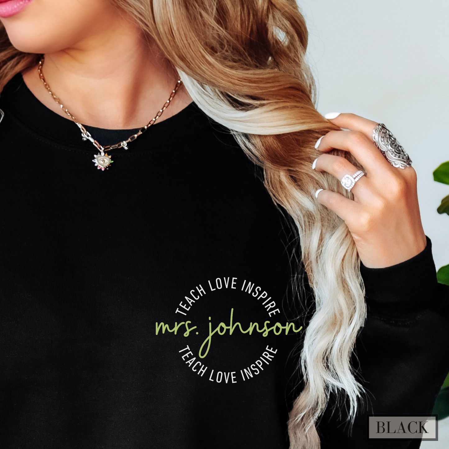 Teach Love Inspire Personalized Teacher Sweatshirt with Custom Teacher Name